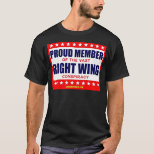 T-SHIRT FIER MEMBRE DE LA VASTE CONSPIRATIE DE DROITE