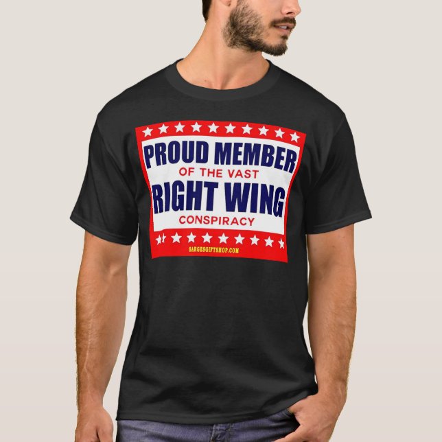 T-SHIRT FIER MEMBRE DE LA VASTE CONSPIRATIE DE DROITE (Devant)
