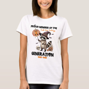 T-shirt Fier Membre Du Fck Vos Sentiments Génération X