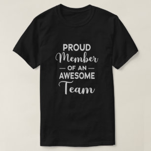 T-shirt Fier Membre d'une équipe géniale, motivation de 