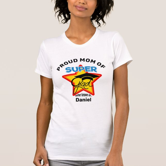 T-shirt FIER MOM OF Super Grad Personnaliser Nom et année (Devant)