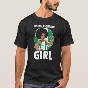 T-shirt Fier Nigériane Fille Femmes Nigeria