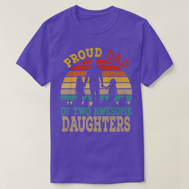 T-shirt Fier Papa De Deux Filles Impressionnantes Joyeux P (Design devant)