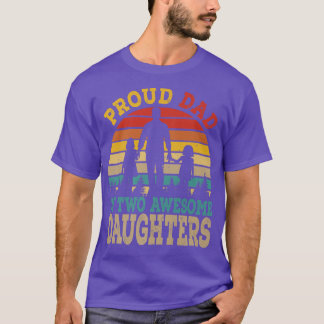 T-shirt Fier Papa De Deux Filles Impressionnantes Joyeux P