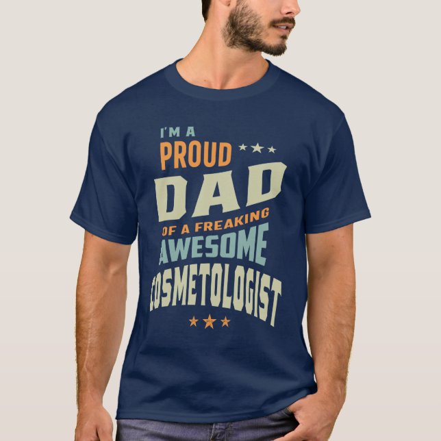 T-shirt Fier papa d'un cosmétologue génial (Devant)