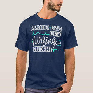 T-shirt Fier Papa D'Un Étudiant En Soins Infirmiers Et In