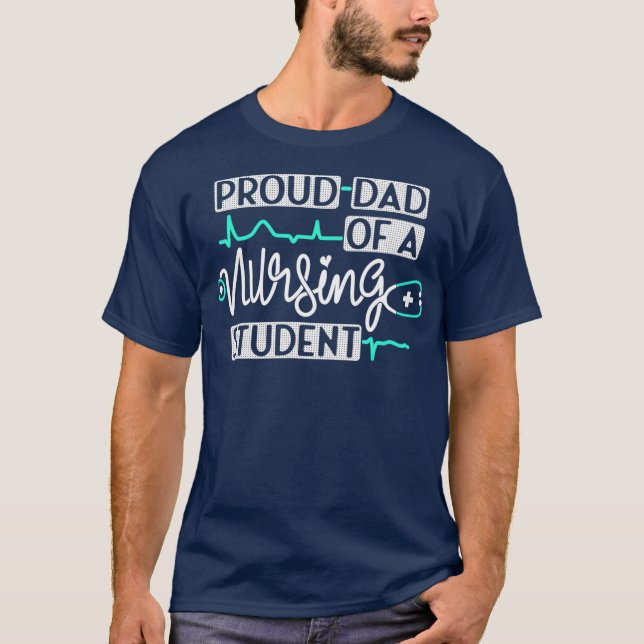 T-shirt Fier Papa D'Un Étudiant En Soins Infirmiers Et Inf (Devant)