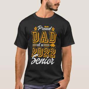 T-shirt Fier Papa D'Une Classe De 2022 Diplômé Senior 2022