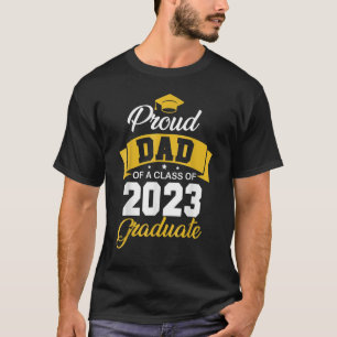 T-shirt Fier Papa D'Une Classe De 2023 Graduate Shirt Seni