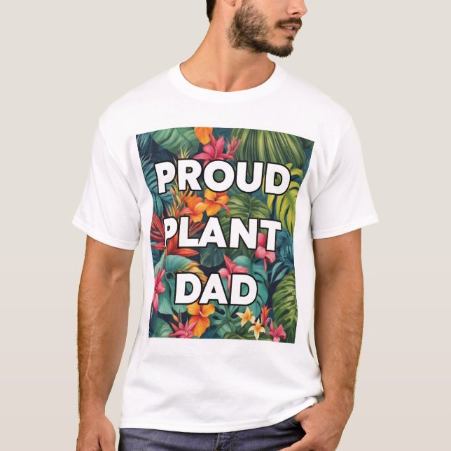 T-shirt Fier papa Plante - Édition Tropical (Devant)