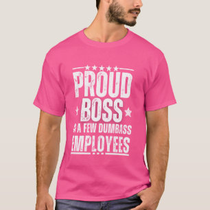 T-shirt Fier Patron De Quelques Employés Dégâts Drôle De P