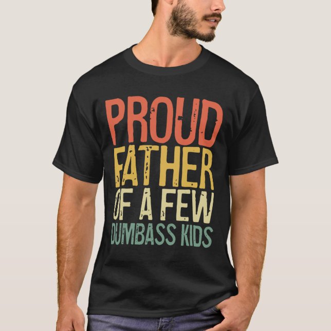 T-shirt Fier Père De Quelques Enfants Fous Chemise Funny P (Devant)