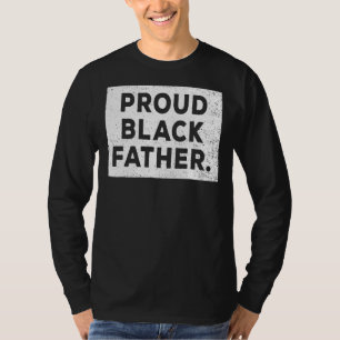T-shirt Fier Père Noir Bhm Mois d'Histoire Noire Melanin