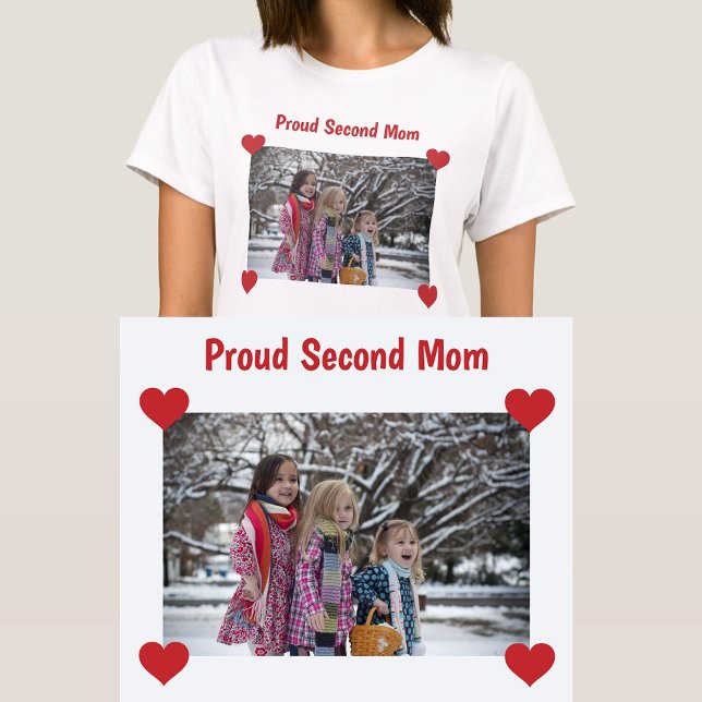 T-shirt Fier Second Maman Stepmaman Coeurs Photo Bonus Mam (Proud Second Mom / Bonus Mom. Photo T-Shirt w/ Hearts. Cute, modern Mother's Day / bday gift Stepmom)