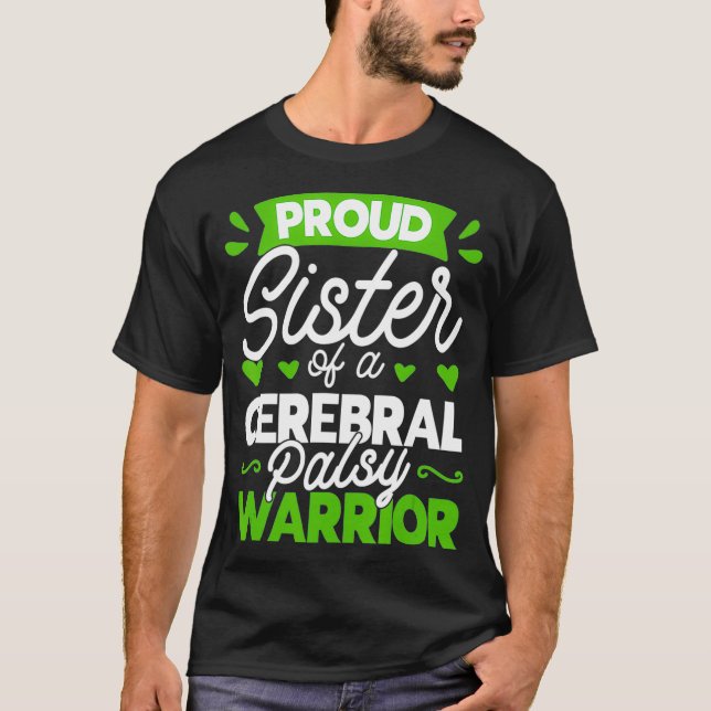 T-shirt Fier Soeur D'Un Cérébral Palsy Warrior CP (Devant)