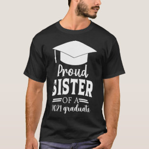 T-shirt Fier SOEUR D'Une Classe De 2021 Diplômée SOEUR Se