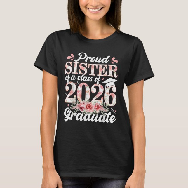 T-shirt Fier Soeur D'Une Classe De 2026 Diplômé Senior 26 (Devant)