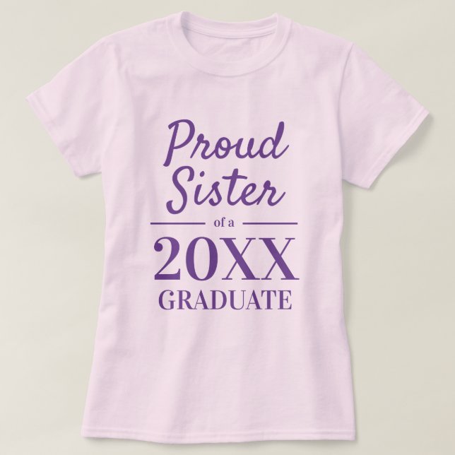 T-shirt Fier soeur d'une fête de fin d'études supérieures  (Design devant)