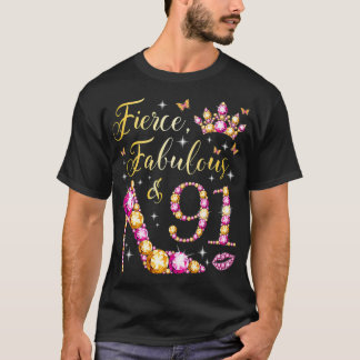 T-shirt Fierce Fabulous & 91 Years Old Women 91st Birthday