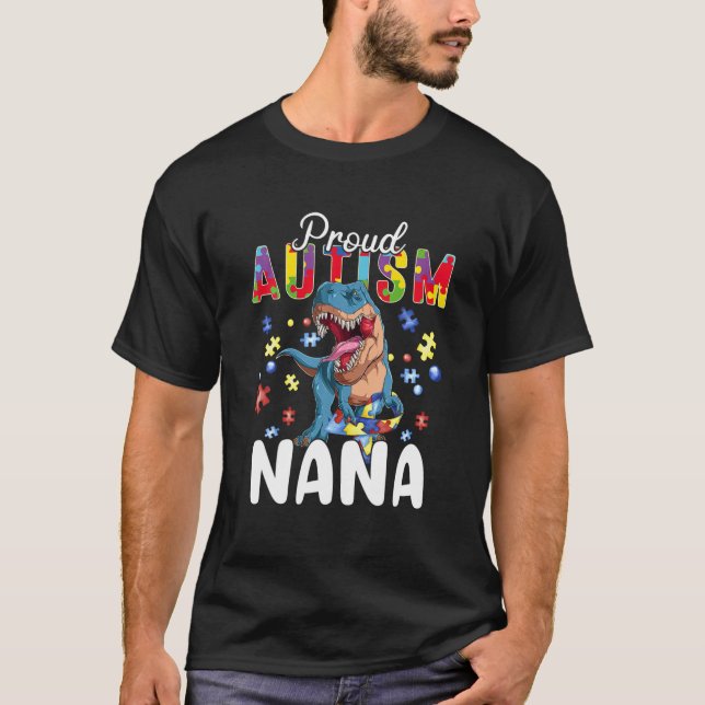 T-shirt Fière autisme Nana Dinosaur T Rex Sensibilisation  (Devant)