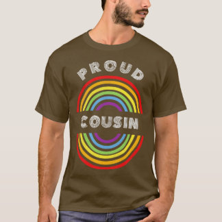 T-shirt Fière cousine Pride LGBT LGBTQ T LGBT Supporter Pr