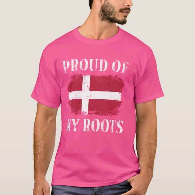 T-shirt Fière De Mes Racines Danoises Drapeau Danemark (Devant)