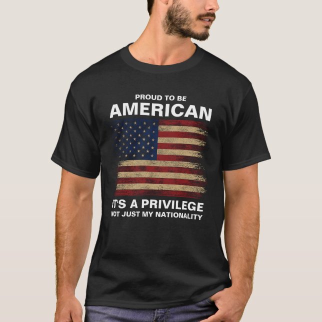 T-shirt Fière d'être américaine, c'est un privilège (Devant)