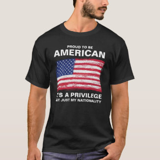 T-shirt Fière d'être américaine, c'est un privilège