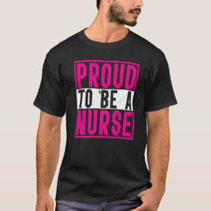 T-shirt Fière D'Être Une Infirmière Travailleurs De La San