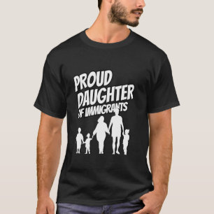 T-shirt Fière fille de la communauté latino immigrante Fie