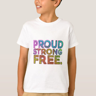 T-shirt Fière Fort Libre