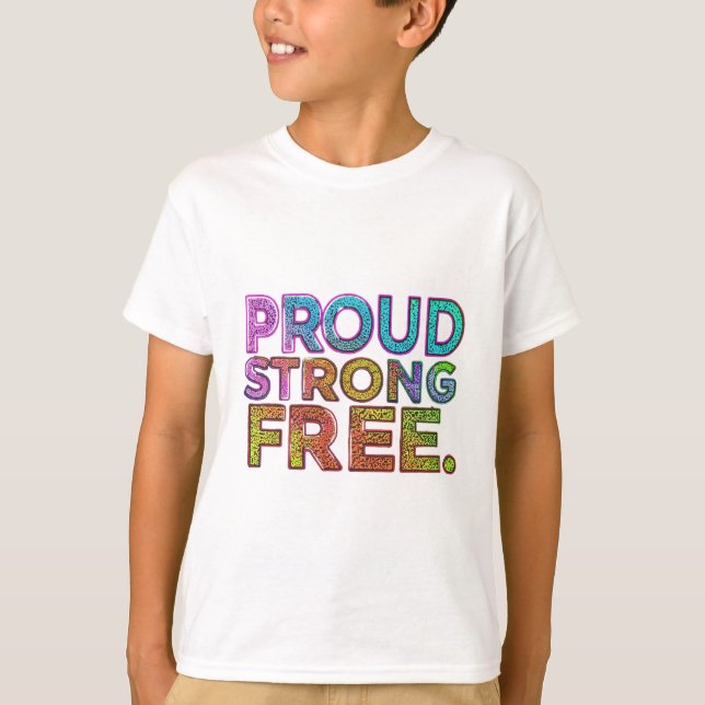 T-shirt Fière Fort Libre (Devant)