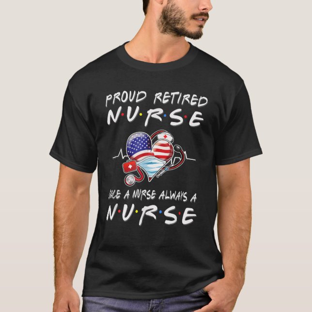 T-shirt Fière Infirmière Retraitée Une Fois Une Infirmière (Devant)