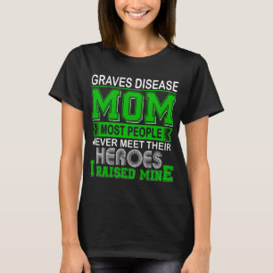 T-shirt Fière Maladie de Graves Maman J'ai Élevé la Mienne