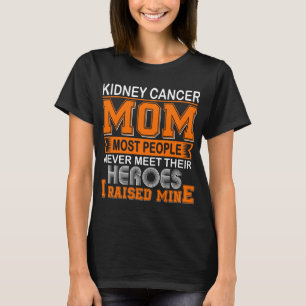 T-shirt Fière maman du cancer du rein J'ai élevé le mien