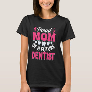 T-shirt Fière maman d'un futur dentiste Saint-Valentin den