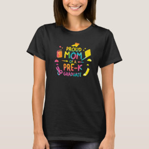 T-shirt Fière Maman D'Un Pré-K Graduate Graduate Graduate 