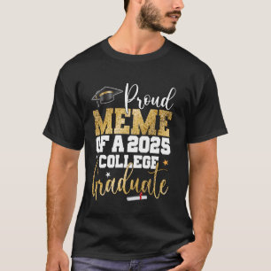 T-shirt Fière Mème De 2025 Graduate College Graduation Par