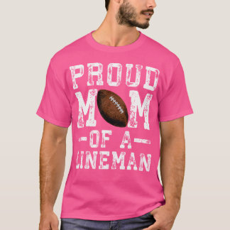T-shirt Fière Mère De Femme D'un Lineman Football