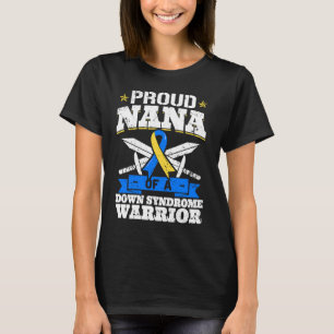 T-shirt Fière Nana D'Un Syndrome De Bas Trisomie Guerrière
