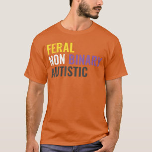 T-shirt Fière non binaire autiste LGBT LGBTQ Fierté Nonbin