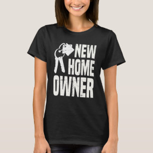 T-shirt fière nouvelle maison propriétaire ménage nouvelle