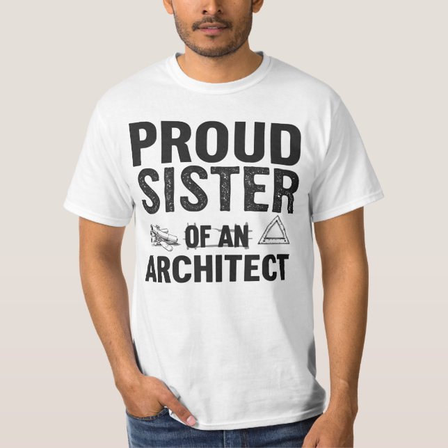 T-shirt Fière soeur d'un architecte (Devant)