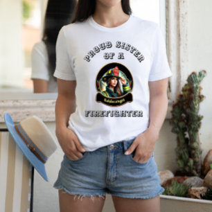 T-shirt Fière Soeur d'un FireFighter imagination W