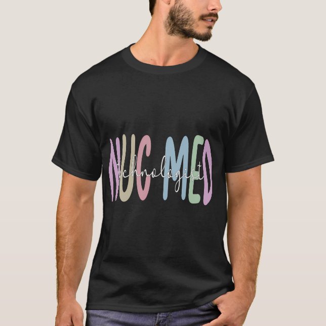 T-shirt Fière Technologue Nuc Med en médecine nucléaire (Devant)