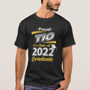 T-shirt Fière Tio D'Une Classe De Gradué De 2022 Gradué Se