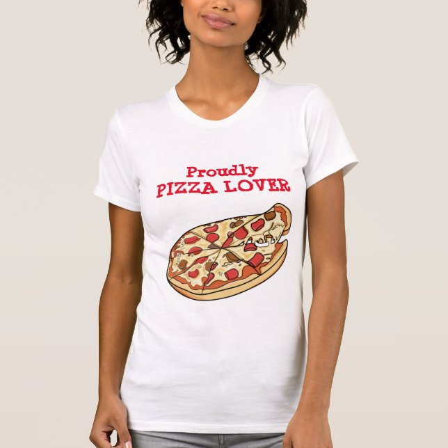 T-shirt Fièrement Pizza Lover (Devant)