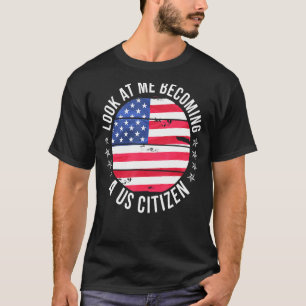 T-shirt Fiers Nouveaux Américains Citoyenneté Us