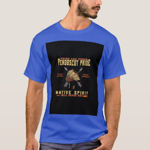 T-shirt Fierté de penobscot amérindienne Graphisme 