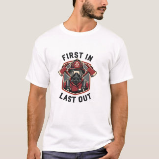 T-shirt Fierté des pompiers Premier entré, dernier sorti